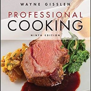 Wayne Gisslen “Professional Cooking” 9th edition